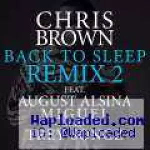 Chris Brown - Fuck You Back To Sleep (Remix) Ft. August Alsina, Miguel & Trey Songz